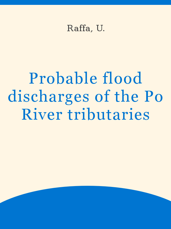 Probable flood discharges of the Po River tributaries